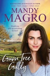 Gum Tree Gully - Mandy Magro - 9781867264620