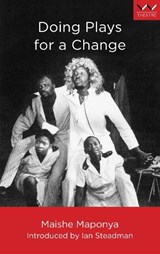 Doing Plays for a Change - Maishe Maponya - 9781868142422
