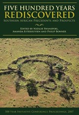 Five Hundred Years Rediscovered - Natalie Swanepoel ; Amanda Esterhuysen ; Phil Bonner ; Joanna Behrens ; Neil Parsons ; Simon Hall ; Mark Anderson - 9781868144747
