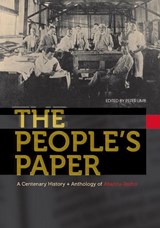 The People's Paper - GRANT CHRISTISON ; PAUL LANDAU ; PETER,  PhD Limb ; Christopher Lowe ; Sarah Mkhonza ; Sifiso Mxolisi Ndlovu ; Jeff Opland ; Chris Saunders ; Robert Trent Vinson - 9781868145713