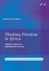 Thinking freedom in Africa - Michael Neocosmos - 9781868148660