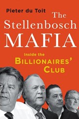 The Stellenbosch Mafia - Pieter du Toit - 9781868429189