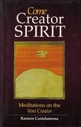 Come Creator Spirit: Meditations on the Veni Creator - Raniero Cantalamessa - 9781869190422