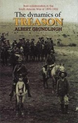 The Dynamics of Treason - Albert Grundlingh - 9781869190798