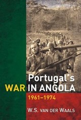Portugal's War in Angola - VAN DER WAALS,  W. A. - 9781869193515
