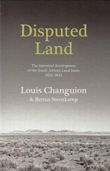 Disputed Land - Louis Changuion; Bertus Steenkamp - 9781869197742