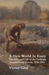 A New World in Essex - Victor Gray - 9781869848248