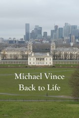 Back to Life - Michael Vince - 9781869848330