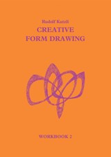 Creative Form Drawing: Workbook 2 - Rudolf Kutzli - 9781869890148