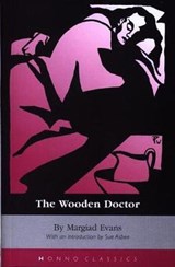 The Wooden Doctor - Margiad Evans ; Sue Asbee - 9781870206686