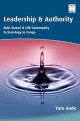 Leadership and Authority - Ande Georges Titre - 9781870345729