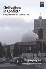 Civilisations in Conflict? - J. Andrew Kirk - 9781870345873
