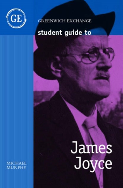 Student Guide to James Joyce, Michael Murphy - Paperback - 9781871551730