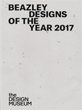 Beazley: Designs of the Year 2017 - Glenn Adamson ; Eleanor Watson - 9781872005379