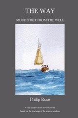 The Way: More Spirit from the Well - ROSE,  Philip - 9781872240497