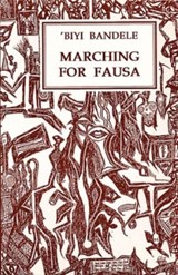 Marching for Fausa - Biyi Bandele-Thomas - 9781872868103