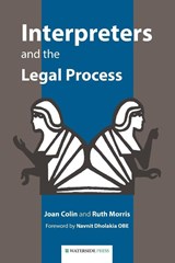 Interpreters and the Legal Process - Joan Colin ; Ruth Morris - 9781872870281