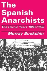 SPANISH ANARCHISTS REV/E - Murray Bookchin - 9781873176047