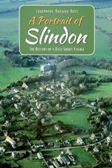 A Portrait of Slindon - Josephine Duggan-Rees - 9781873203576