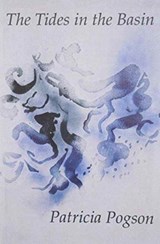 The Tides in the Basin - Patricia Pogson - 9781873226094