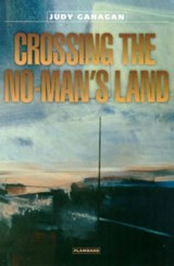 Crossing the No-man's Land - Judy Gahagan - 9781873226322