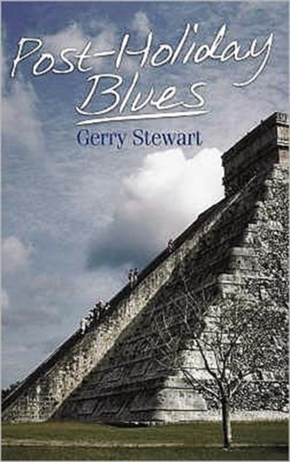 Post-holiday Blues, Gerry Stewart - Paperback - 9781873226926
