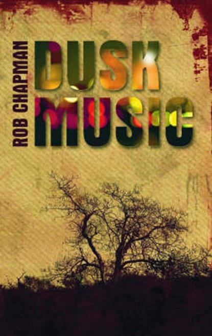 Dusk music, Chapman, Rob - Paperback - 9781873226957