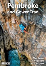 Pembroke and Gower Trad Rockfax - Alan James ; Mark Glaister ; Matt Woodfield - 9781873341346