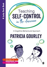 Teaching Self-Control in the Classroom - Patricia Gourley - 9781873942826