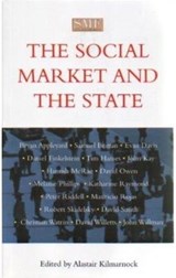 The Social Market and the State - Alastair Kilmarnock - 9781874097495