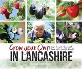 Grow Your Own in Lancashire - Malcolm Greenhalgh - 9781874181934