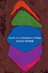 Gravity as a Consequence of Shape - Allen Fisher - 9781874400721