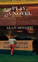 Play, A Novel - SINGER,  Alan - 9781874400776