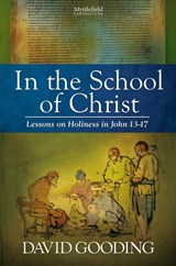 In the School of Christ - Dr David Gooding - 9781874584414