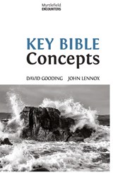 Key Bible Concepts - Dr David Gooding ; John Lennox - 9781874584452
