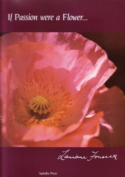If Passion Were A Flower..., Fonseca Lariane - Gebonden - 9781875559060