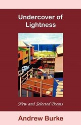Undercover of Lightness - BURKE,  Andrew - 9781877010163