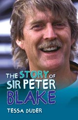 Story of Sir Peter Blake, the - Tessa Duder - 9781877514425