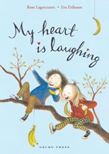 My Heart is Laughing - Rose Lagercrantz - 9781877579516