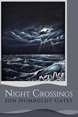 Night Crossings - Jon Humboldt Gates - 9781878136008