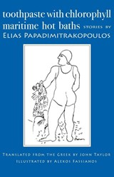 Toothpaste with Chlorophyll / Maritime Hot Baths - Elias Papadimitrakopoulos - 9781878580016