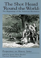 The Shot Heard 'Round the World - Jeanne Munn Bracken - 9781878668325