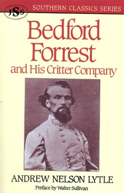 Bedford Forrest, Andrew Nelson Lytle - Paperback - 9781879941090
