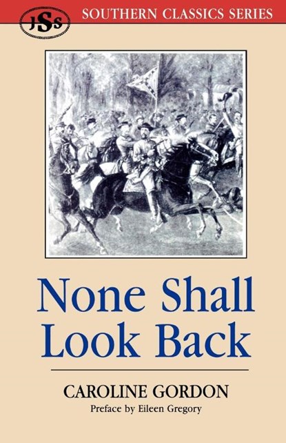None Shall Look Back, Caroline Gordon - Paperback - 9781879941113