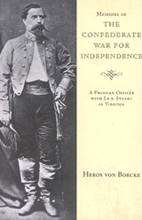 Memoirs of the Confederate War for Independence - Heros von Borcke - 9781879941311