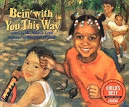 Bein' With You This Way, W. Nikola-Lisa - Paperback - 9781880000267