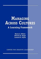 Managing Across Cultures - Meena S Wilson ; Michael H Hoppe ; Leonard R Sayles - 9781882197255