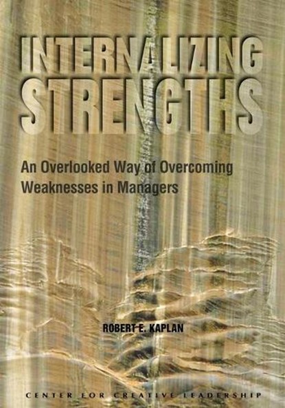 Internalizing Strengths, KAPLAN,  Robert E. - Paperback - 9781882197491