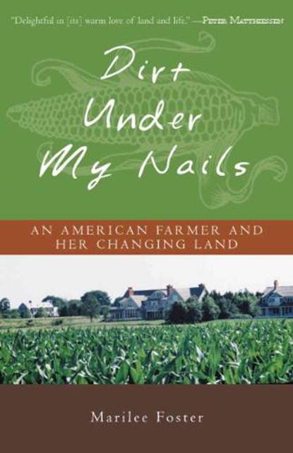 Dirt Under My Nails, FOSTER,  Marilee - Gebonden - 9781882593545
