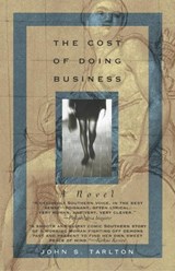 The Cost of Doing Business - John S. Tarlton - 9781882593729